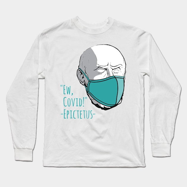 Epictetus Covid Funny Stoa Long Sleeve T-Shirt by A-Buddies